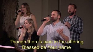 Blessed Be The Name Of The Lord / worship song
