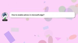 How to enable activex in microsoft edge?