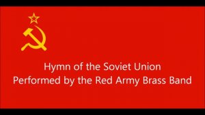 Soviet Union National Anthem Instrumental
