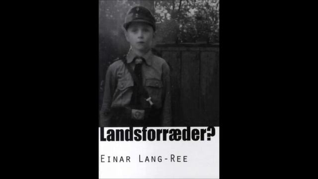 Landsforræder? - Einar Lang-Ree смотреть онлайн