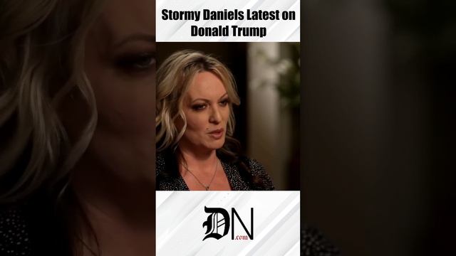 Stormy Daniels Comments on Donald Trump