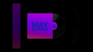 May by 4MHZ MUSIC (May)