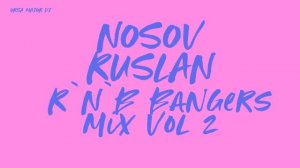 Ursa major | RnB Bangers Mix Vol 2 mixed by Nosov Ruslan