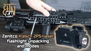 Zenitco Klesch 2PS+laser flashlight unpacking and modes