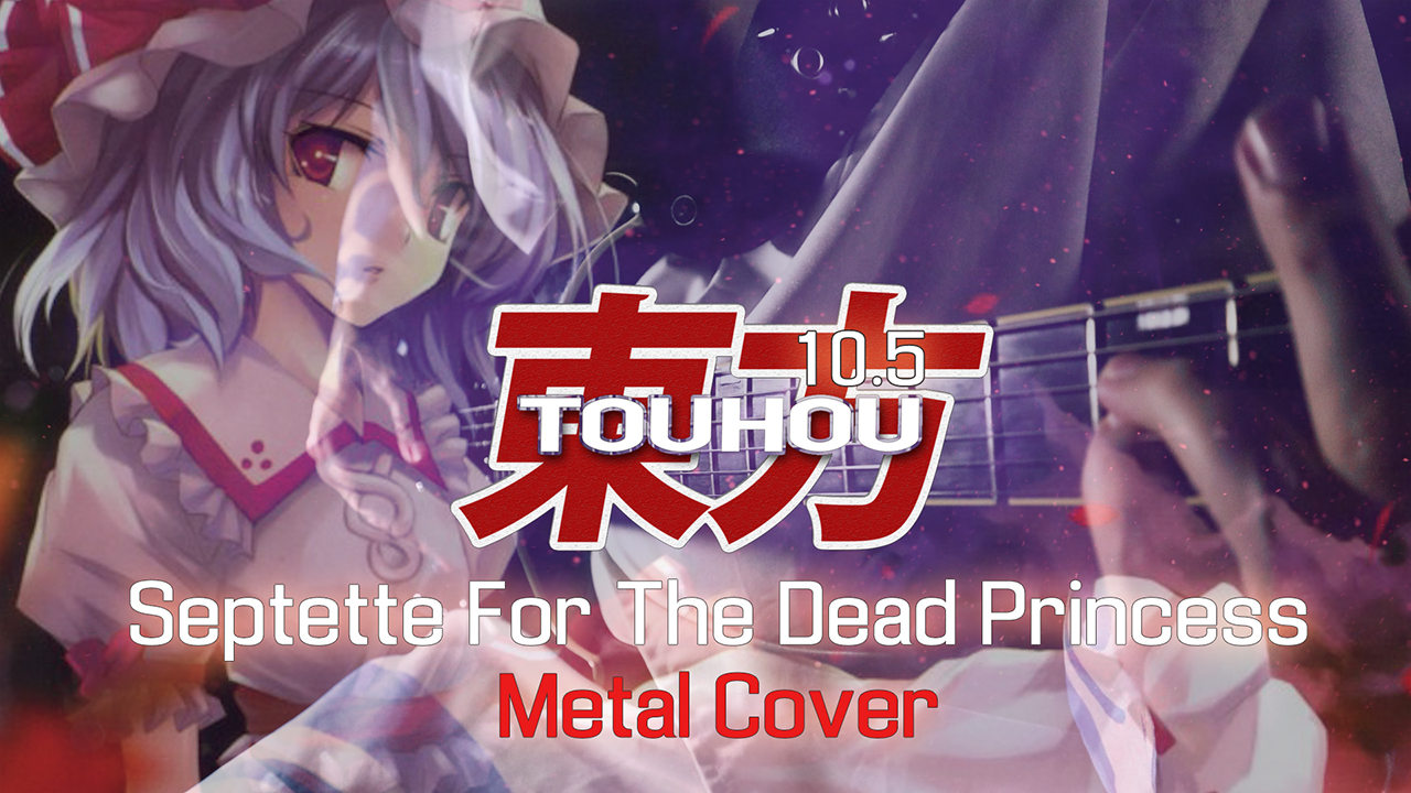 Touhou Project 10.5 - Septette For The Dead Princess - Metal Cover