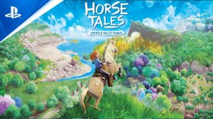 Horse Tales Emerald Valley Ranch - Launch Trailer   PS5 & PS4 Games