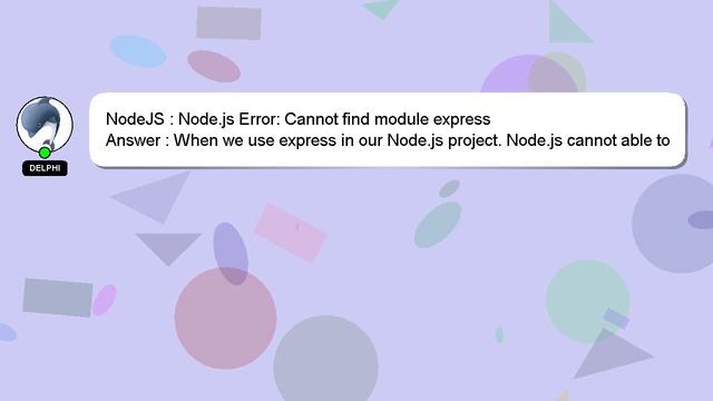 NodeJS : Node.js Error: Cannot find module express