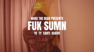 Kanye West, Ty Dolla $ign- Fuk Sumn ft. Playboi Carti, Quavo (Vultures/ ¥$)
