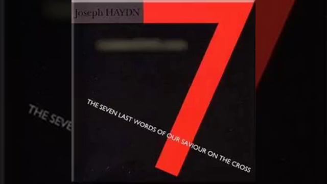Joseph Haydn - The Seven Last Words Of Our Saviour On The Cross. Sonata 4. смотреть онлайн