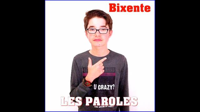 Bixente les paroles смотреть онлайн