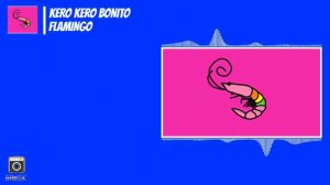 Lyric Kero Kero Bonito  - Flamingo INTRO ERPAN1140