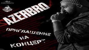 AzerBro - Приглашение на концерт