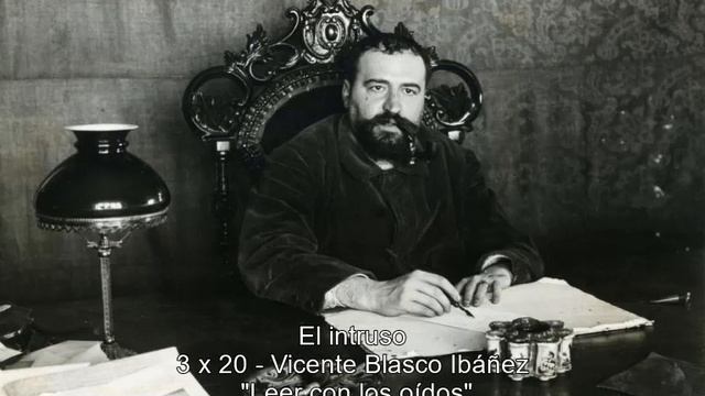 El intruso 03x20 Vicente Blasco Ibáñez AUDIOLIBRO смотреть онлайн