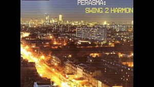 Perasma - Swing to Harmony (Radio edit)