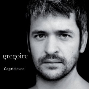 Grégoire - Capricieuse