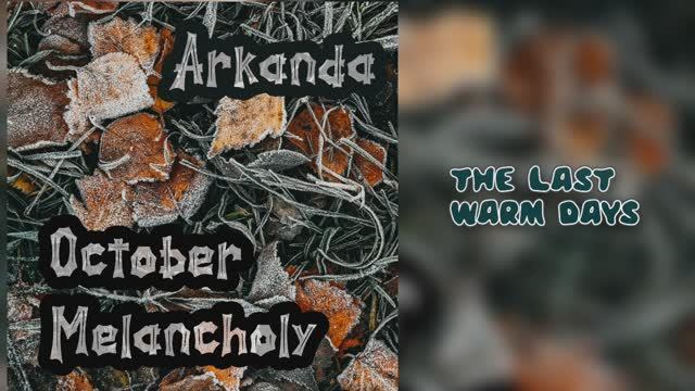 Arkanda - The Last Warm Days