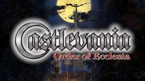 Edge of the Sky - Castlevania: Order of Ecclesia