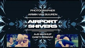 Photographer vs. Armin van Buuren - Airport Shivers (Acapella) (AVB Mash Up) [Karzen Edit]