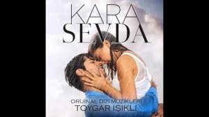 Unutamam  - Toygar Işıklı (Kara Sevda Dizi Müzikleri)