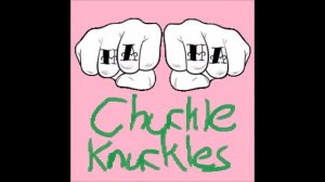 Chuckle Knuckles Episode 4 - Sass, Thunderball, and Out of Touch Old Sailors