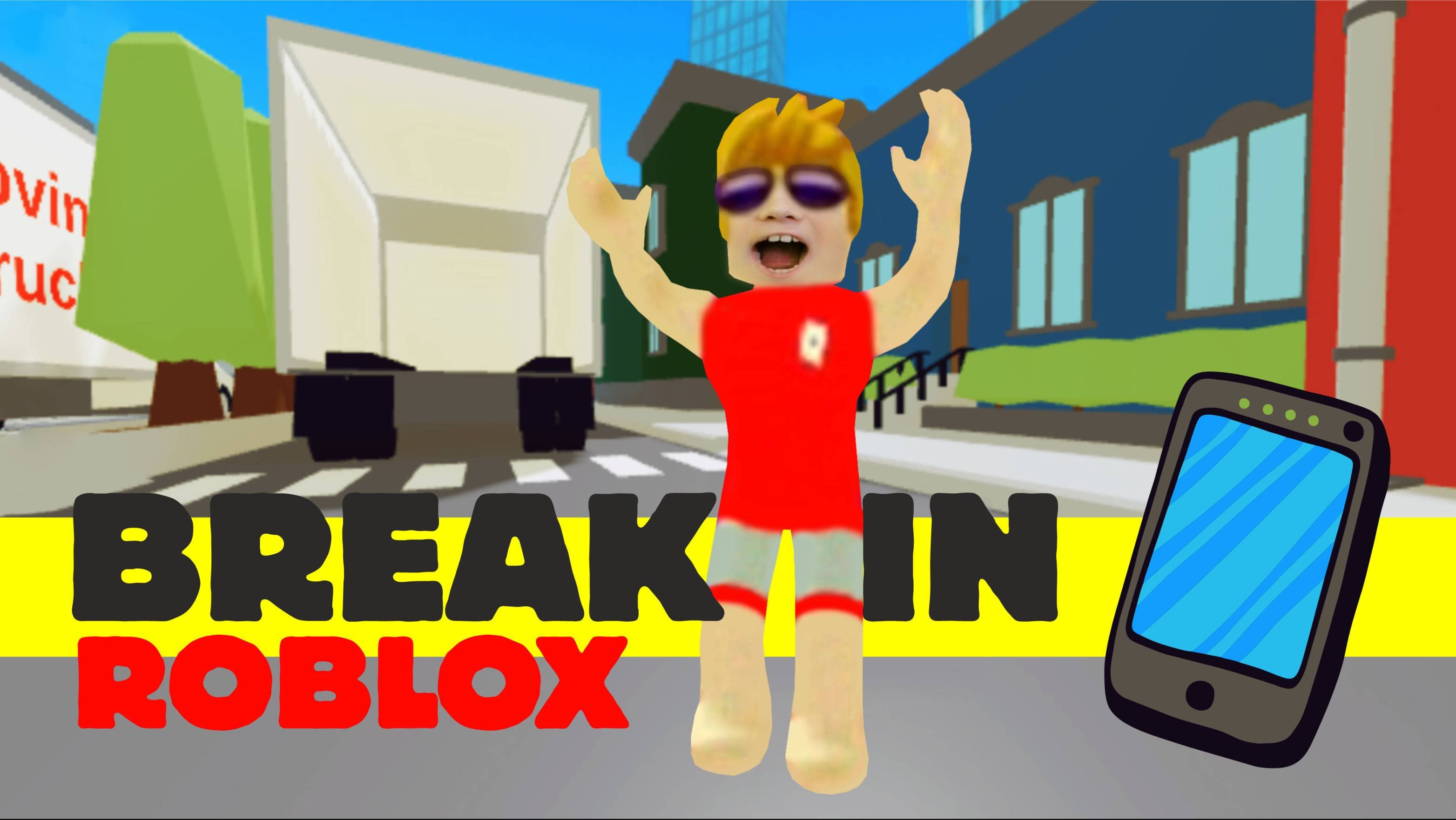 BREAK IN Roblox