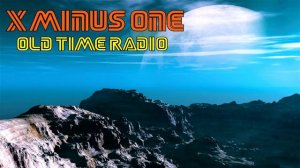 X Minus One ♦ Old Time Radio ♦ EP 44 ♦ How 2 ♦ 04/03/56