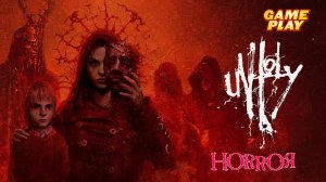 Unholy  ✅ Достойнейший Хоррор / Полное прохождение Демки ✅ ПК Steam игра / Релиз 20 июля 2023