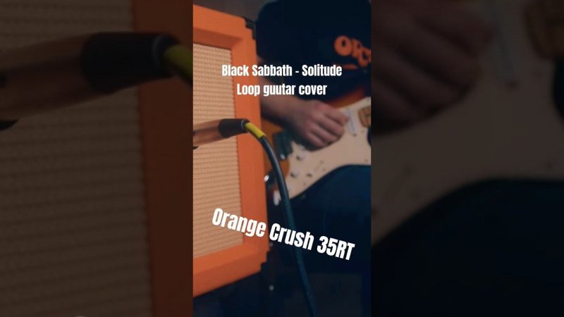 Black Sabbath - Solitude, Guitar Civer, Orange Crush 35RT