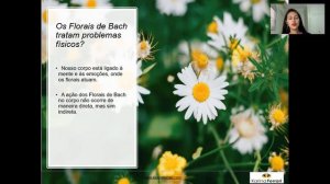 Os Florais de Bach tratam problemas físicos?