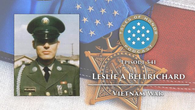 541. Leslie A Bellrichard - Medal of Honor Recipient смотреть онлайн