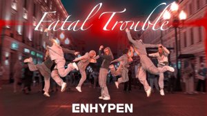 [KPOP IN PUBLIC] ENHYPEN (엔하이픈) 'Fatal Trouble' | Dance Cover by VERSUS