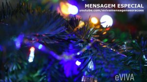 MENSAGEM DE NATAL FELIZ NATAL UMA MENSAGEM ESPECIAL PARA VOCÊ - eVIVA MERRY CHRISTMAS MESSAGE 2019