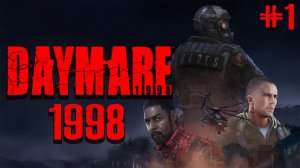 Daymare: 1998 ►Прохождение ► (Сложность :Норма) #1