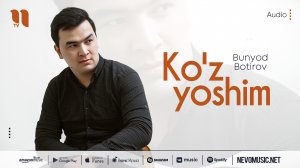 Bunyod Botirov - Ko'z yoshim (audio 2022)