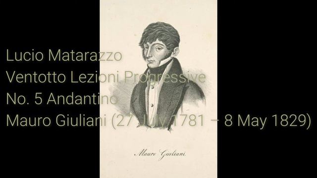 Lucio Matarazzo - Ventotto Lezioni Progressive No. 5 Andantino (Mauro Giuliani)