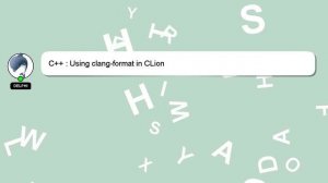 C++ : Using clang-format in CLion