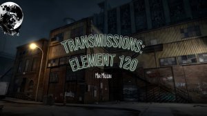 Прохождение игры ″Transmission element 120″ #1