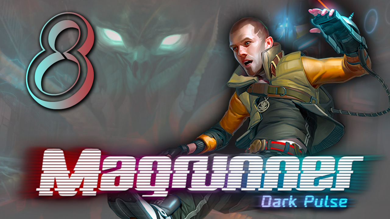 Magrunner: Dark Pulse - Прохождение игры на русском [#8] | PC (2013 г.)