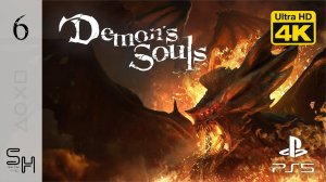 АРХИДЕМОН ▷ Demon's Souls ✦ PS5 [4K 60 fps] - Прохождение #6