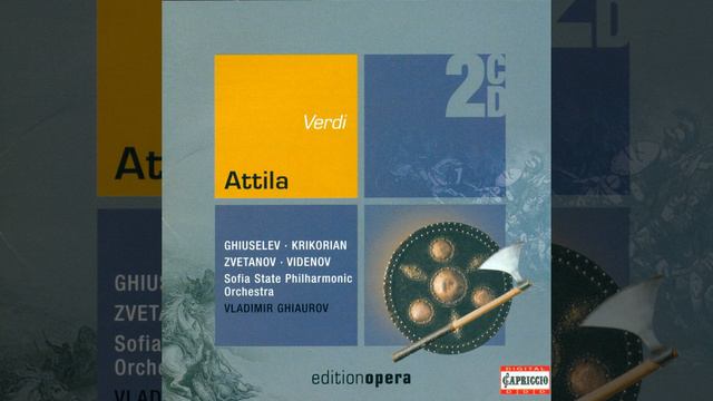 Attila: Prologue Scenes 6-7: Cavatina: L'alito del mattin (Foresto)