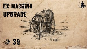 Ex Machina / Upgrade, ремастер 1.14 / Концовка мода? (часть 39)