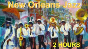 New Orleans and New Orleans Jazz_ Best of New Orleans Jazz Music (New Orleans Jazz Festival & Fest)