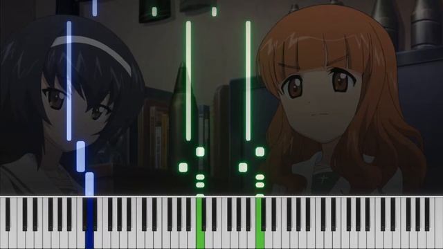 Girls und Panzer [ガールズ&パンツァー] (Sore Yuke! Otome no Sensha-dō!! [それゆけ！乙女の戦車道!!] ) ~ Piano