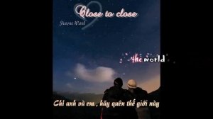 Close to close (kara+vsub)- Shayne Ward