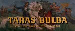 Тарас Бульба (1962). Казако-ковбойцы голливуда. Югославия-США-Аргентина.