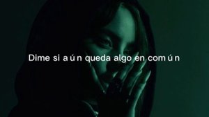 Billie Eilish - Lo Vas a Olvidar feat. Rosalia ( lyrics )