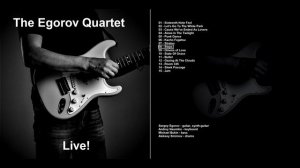 The Egorov Quartet - Live! (2023)