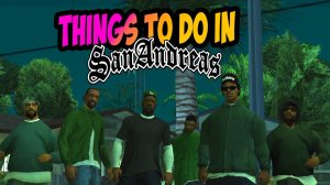 Глобальная модификация Things to do in San Andreas | GTA SAN ANDREAS BETA TTDISA #5