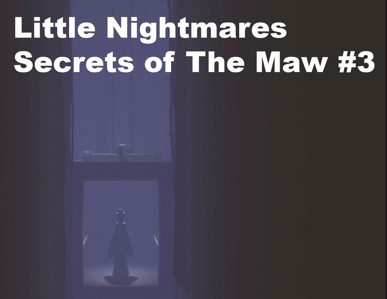 Little Nightmares Secrets of The Maw. Прохождение. Часть 3.