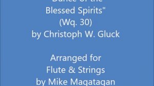 "Dance of the Blessed Spirits" (Wq. 30) for Flute & Strings